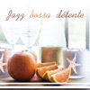 Jazz bossa détente - Meilleur musique de vacances 2017, l'été magique, lounge bar del sol, musique romantique