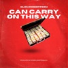 Can't Carry on This Way - Single