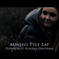 Minęło tyle lat (feat. Klaudia Gruchała) - Single - Poematik