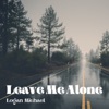 Leave Me Alone - Single