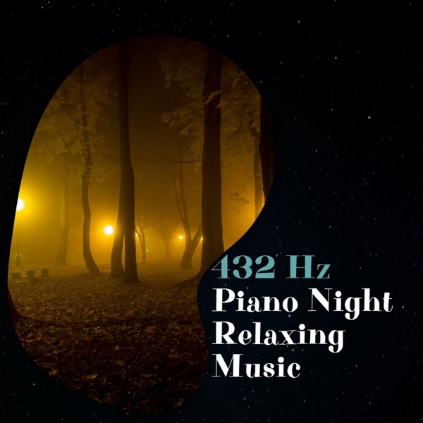 432 Hz Piano Night Relaxing Music
