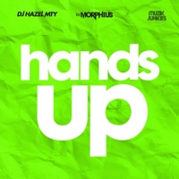 Hands Up - Single - DJ Morphius, Dj Hazel Mty & Muzik Junkies