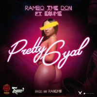 Pretty Gyal (feat. Esume) - Single - Rambo The Don