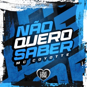 Não Quero Saber