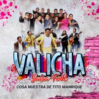 Valicha (Salsa Folk) - Single - Cosa Nuestra de Tito Manrique