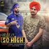 So High - Sidhu Moose Wala
