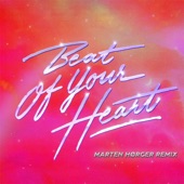 Beat Of Your Heart (Marten Hørger Remix) artwork