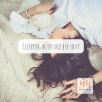 Sleeping With One Eye Shut - Single - Even Kicks