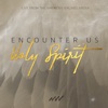 Encounter Us Holy Spirit