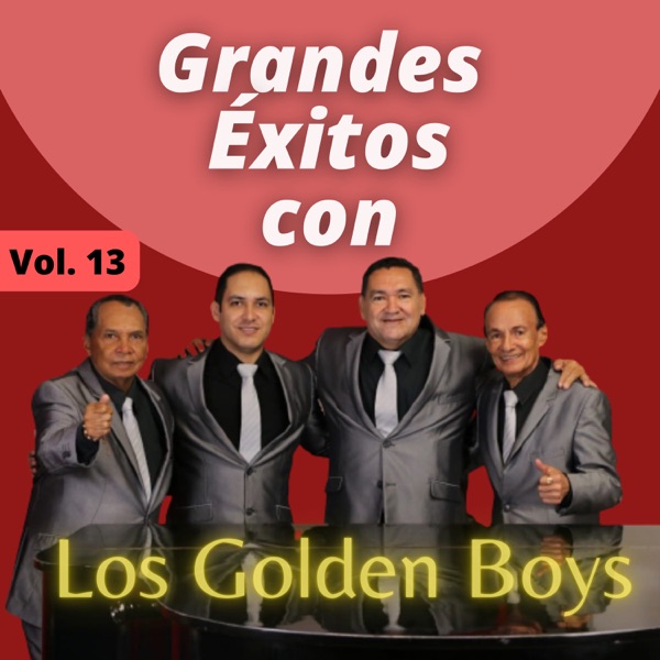 Grandes Éxitos Con los Golden Boys, Vol. 13 artwork