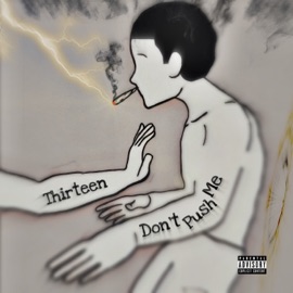 Dont Push Me Thirteen