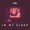 In My Sleep - Staticc lyrics