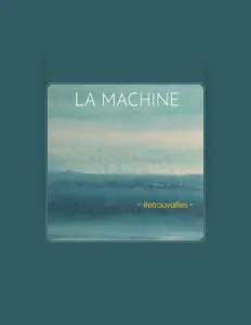 Listen to La Machine, watch music videos, read bio, see tour dates & more!