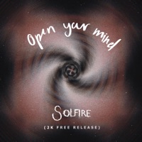 Open Your Mind - Single - Solfire