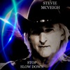 Stop Slow Down - Single