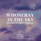 In the Sky - Whoseray lyrics