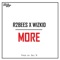 More (feat. Wizkid) - R2Bees lyrics