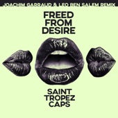 Freed From Desire (Joachim Garraud & Leo Ben Salem Remix Edit) artwork