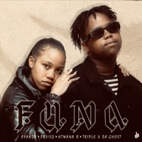Funa Yena (feat. Ntwana_R & Triple_X Da Ghost) - Single - Ayanda & PRVIS3