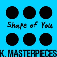 Shape of You (Originally Performed by Ed Sheeran) [Karaoke Instrumental] - Single - K. Masterpieces