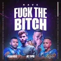 Rave Fuck The Bitch - Single - Two Maloka, Megabaile do Areias & MC Topre