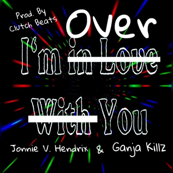 Over You (feat. Ganja Killz)