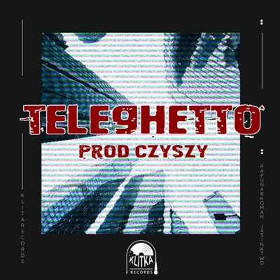 Teleghetto (feat. Jasin Ktwo & Czyszy) - Single