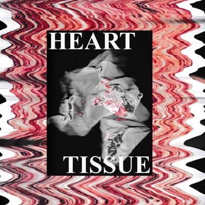 Heart Tissue (feat. NicolioN) - Single