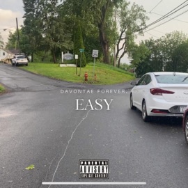 Easy Davontae.