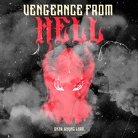 Vengeance From Hell - Single - Sn3k & HYVNG LVRD