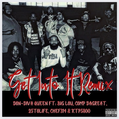 Get Into It.... (feat. Big Lou, Comp DaGreat, 25ToLife, Chef314 & KTP5800) [STL Remix] - Single