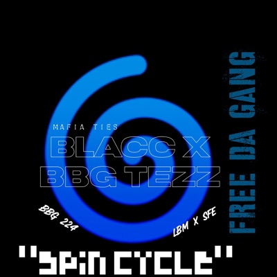 SPIN CYCLE (feat. BBGTEZZ) - Single