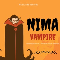 Nima Vampire (feat. BeeCastle & Jay Skeletone) - Single - Willie Gates Africca