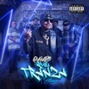 Quiubo Que Tranza - Single