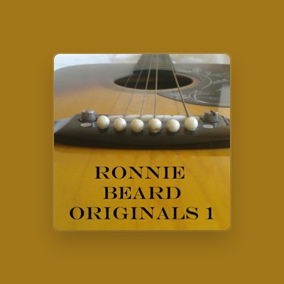 Listen to Ronnie Beard, watch music videos, read bio, see tour dates & more!