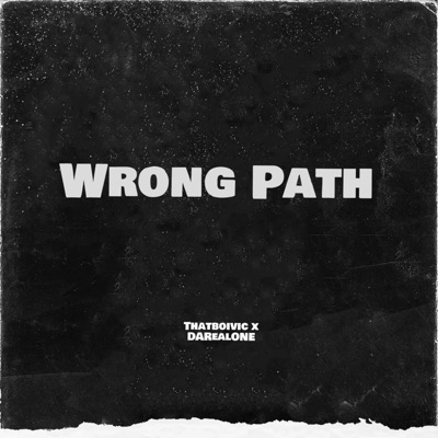 Wrong Path (feat. DaRealOne) - Single