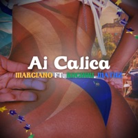 Ai Calica (feat. Mathz & Rucinni) - Single - Marciano