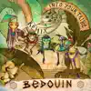 Stream & download Into Your Tribe (Bedouin Remix) - Single