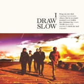 I Draw Slow - Bring Out Your Dead