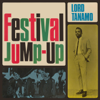 Festival Jump Up (Expanded Version) - Lord Tanamo