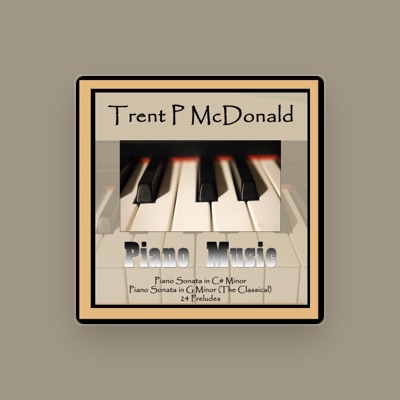 Listen to Trent P. McDonald, watch music videos, read bio, see tour dates & more!