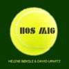 Hos Mig (feat. Helene Bøksle) - Single