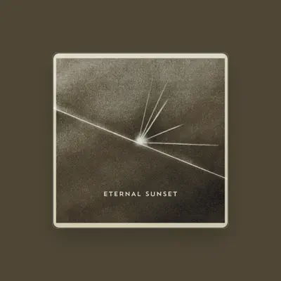 Listen to Eternal Sunset, watch music videos, read bio, see tour dates & more!