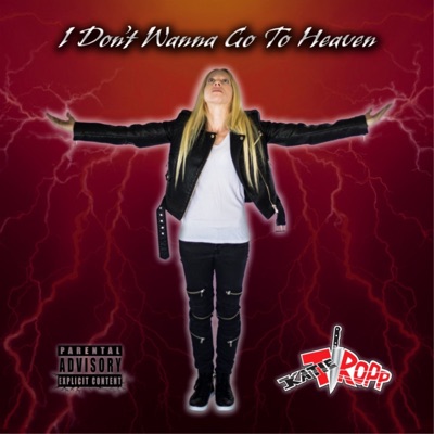 I Don't Wanna Go to Heaven