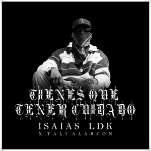 Tienes Que Tener Cuidado