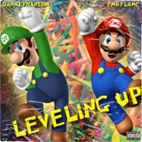 Leveling Up (feat. Danny Phantom) - Single - EMB FLAME