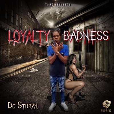Loyalty Badness - Single