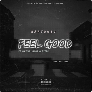 Feel Good (feat. MsNe, Aytee & Lil'tha)