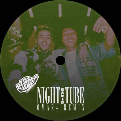 Night Tube+ (Omar+ Remix) - Single