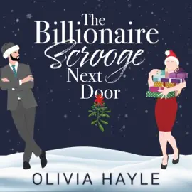 The Billionaire Scrooge Next Door (Unabridged)